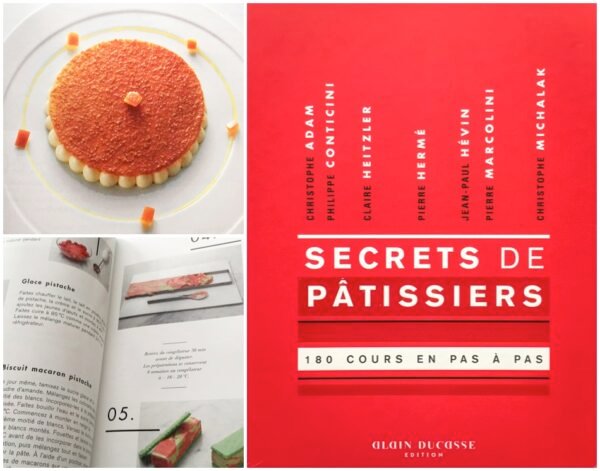 Secrets de pâtissiers - 180 cours illustrés en pas à pas.